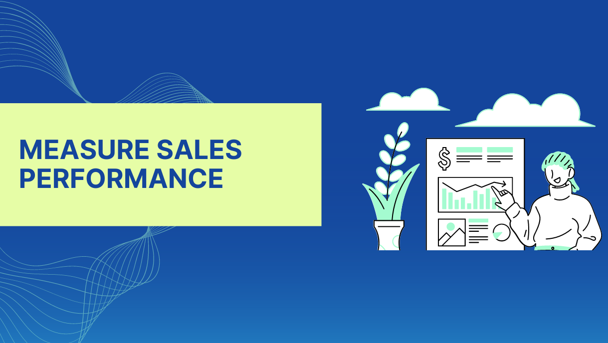 Measuring Sales Performance: Metrics That Matter hero image